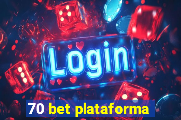 70 bet plataforma